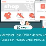 Membuat Toko Online Sendiri Tanpa Biaya Besar